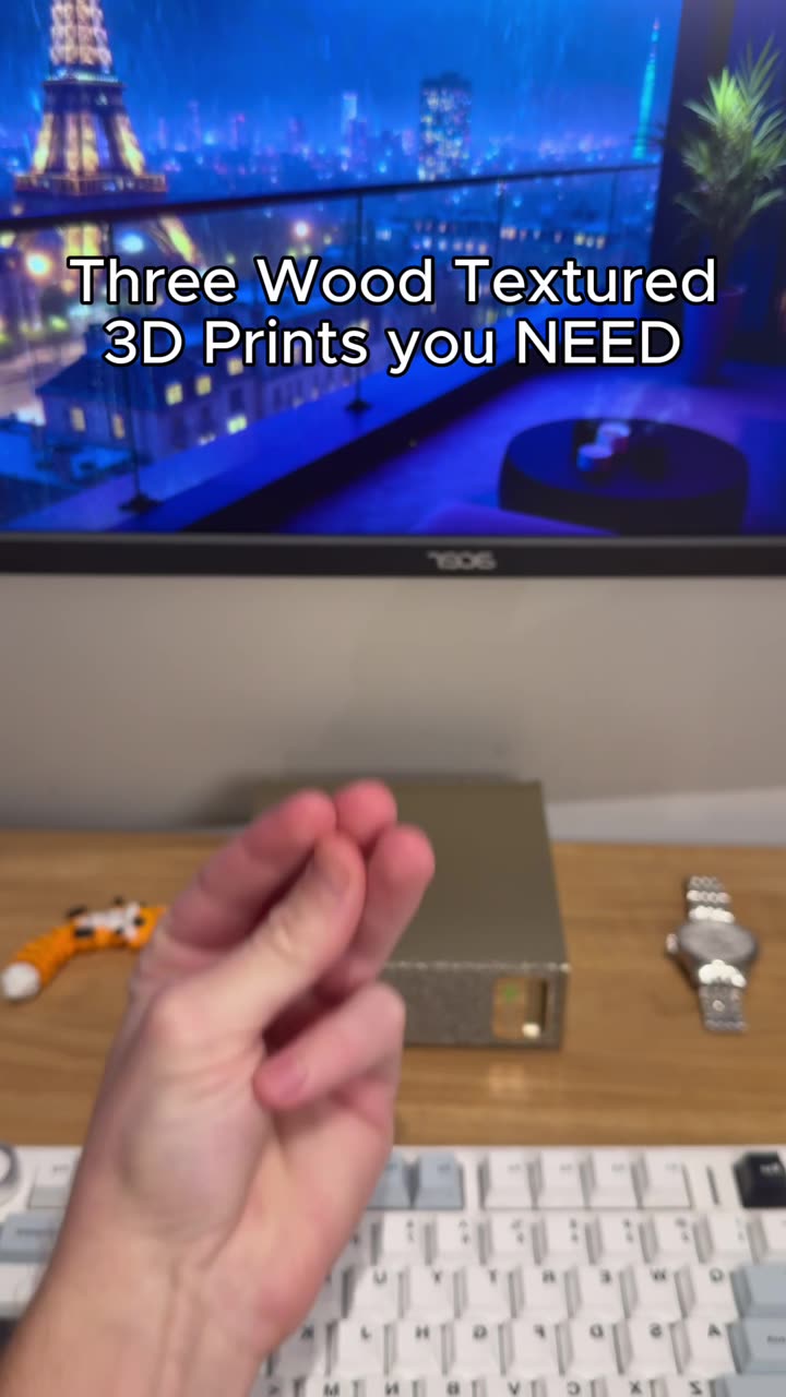 Three wood textured 3D Prints you NEED
